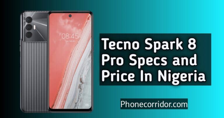 Tecno Spark 8 Pro Specs and Price In Nigeria