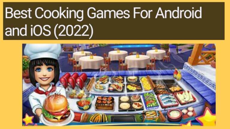 Best Cooking Games For Android and iOS