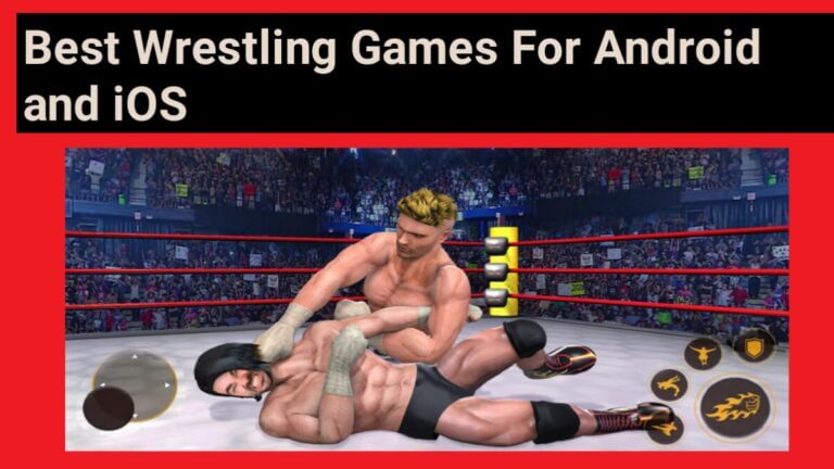 Best Wrestling Games For Android and iOS