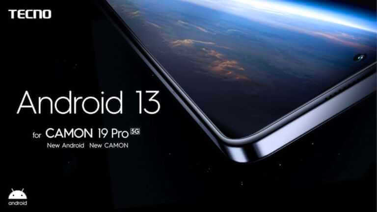 TECNO Is Among the First to Make Android 13 Beta Available on the Upcoming CAMON 19 Pro 5G
