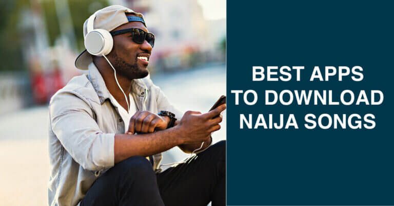 apps to download Naija songs