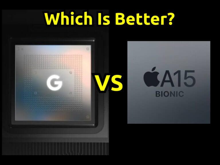 Google Tensor vs Apple A15 Bionic which is better?