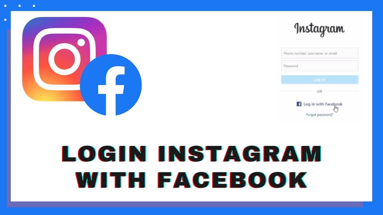 Instagram Login How To Sign Into Instagram With Facebook