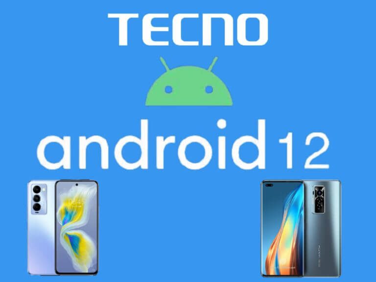 List Of Tecno Phones Getting Android 12 Update in 2022