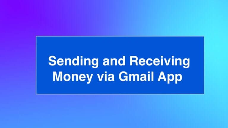 How to send and receive Money via Gmail App For Android
