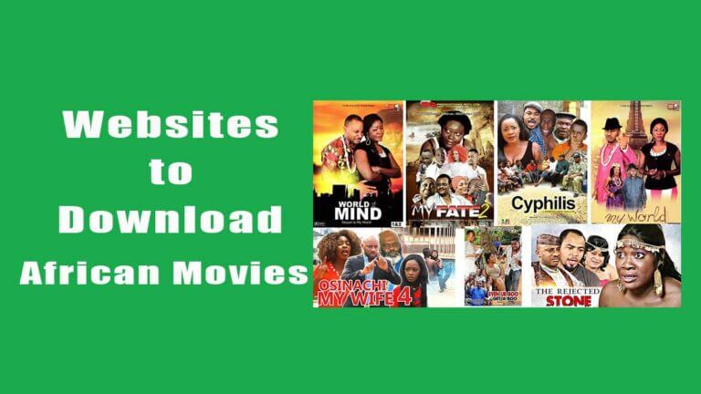 best websites to downlaod african movies